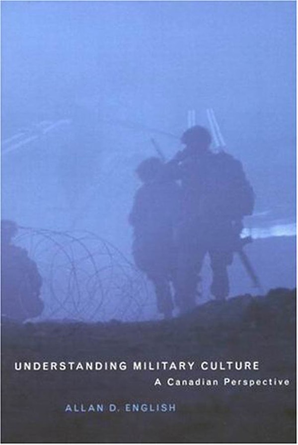 Understanding Military Culture by Allan D. English, Paperback | Indigo Chapters