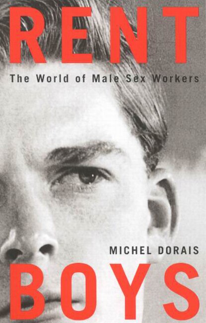Rent Boys by Michel Dorais, Paperback | Indigo Chapters