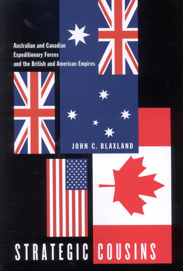 Strategic Cousins by John C. Blaxland, Paperback | Indigo Chapters