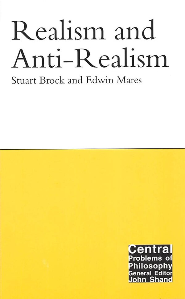 Realism and Anti-Realism by Stuart Brock, Paperback | Indigo Chapters