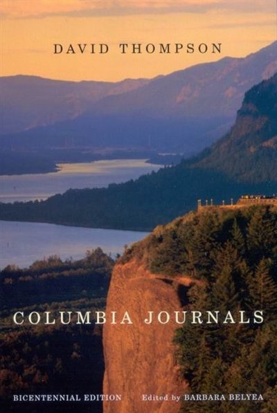 Columbia Journals by David Thompson, Paperback | Indigo Chapters