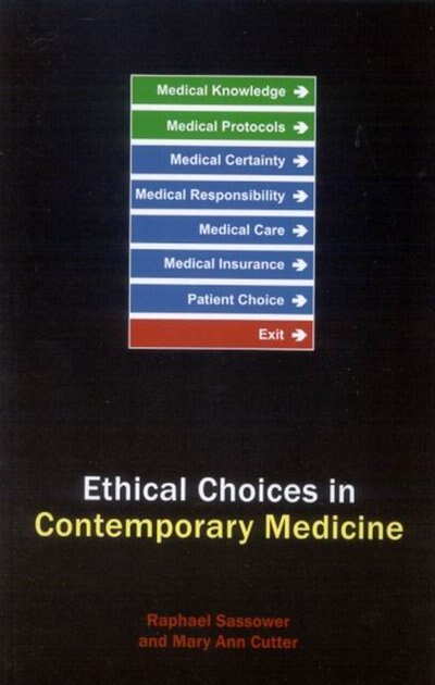 Ethical Choices in Contemporary Medicine by Raphael Sassower, Paperback | Indigo Chapters