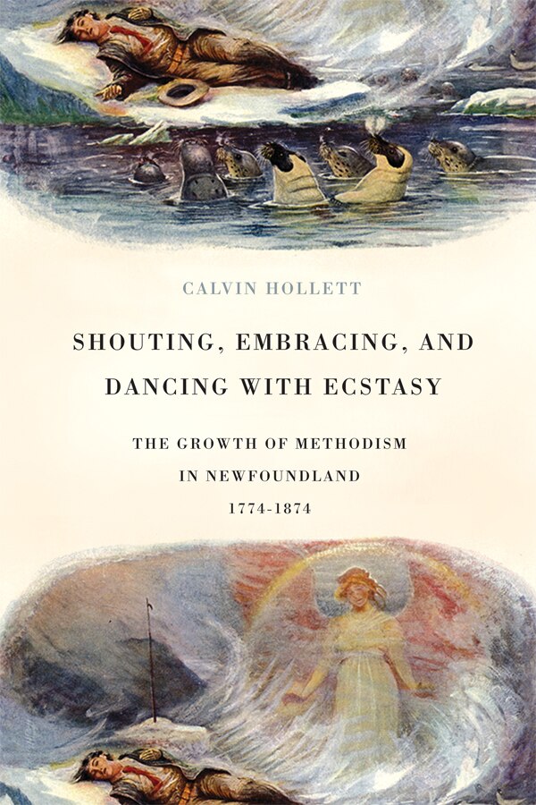 Shouting Embracing and Dancing with Ecstasy by Calvin Hollett, Hardcover | Indigo Chapters