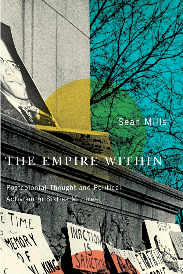 The Empire Within by Sean Mills, Paperback | Indigo Chapters