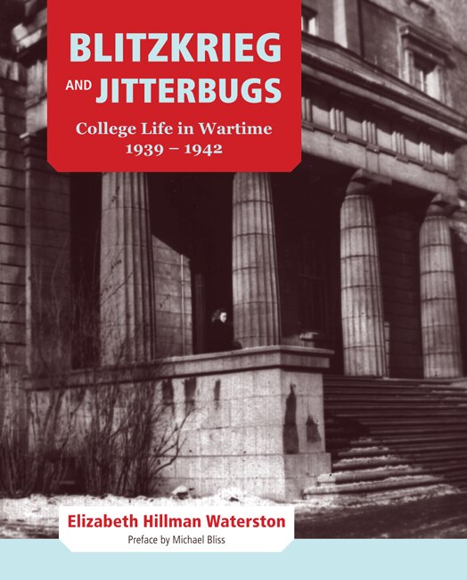 Blitzkrieg and Jitterbugs by Elizabeth Hillman Waterston, Hardcover | Indigo Chapters