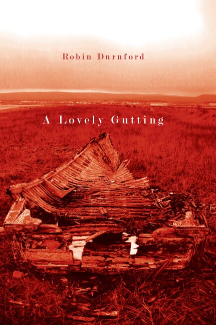 A Lovely Gutting by Robin Durnford, Paperback | Indigo Chapters