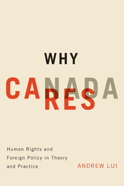 Why Canada Cares by Andrew Lui, Paperback | Indigo Chapters