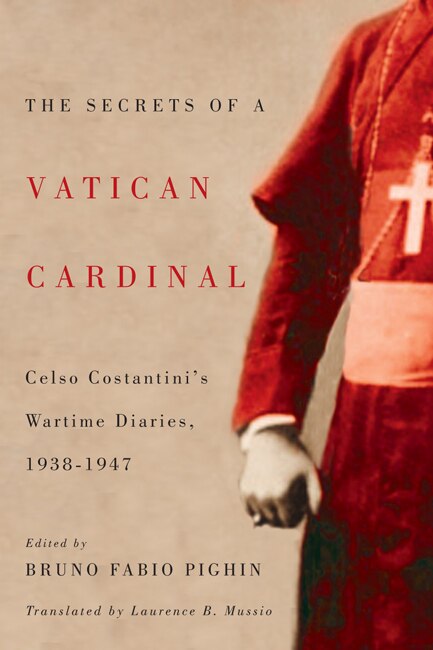 The Secrets of a Vatican Cardinal by Celso Costantini, Hardcover | Indigo Chapters