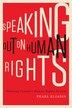 Speaking Out on Human Rights by Pearl Eliadis, Hardcover | Indigo Chapters