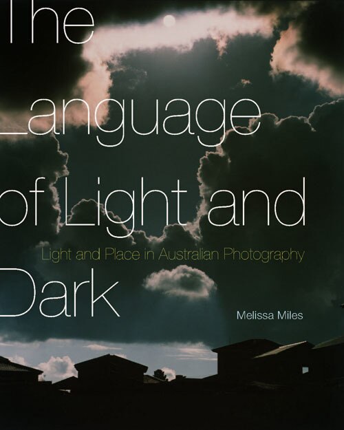 The Language of Light and Dark by Melissa Miles, Hardcover | Indigo Chapters