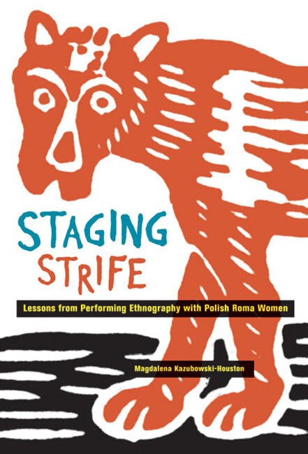 Staging Strife by Magdalena Kazubowski-Houston, Paperback | Indigo Chapters