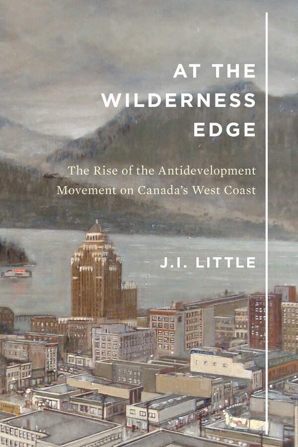 At the Wilderness Edge by J.I. Little, Hardcover | Indigo Chapters