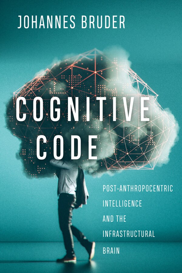 Cognitive Code by Johannes Bruder, Paperback | Indigo Chapters