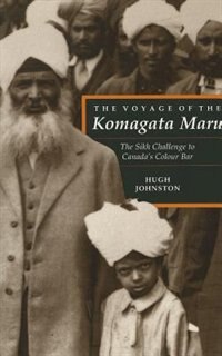 The Voyage of the Komagata Maru by Hugh Johnston, Paperback | Indigo Chapters