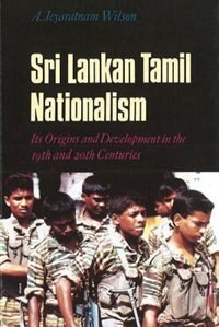 Sri Lankan Tamil Nationalism by A.J. Wilson, Paperback | Indigo Chapters