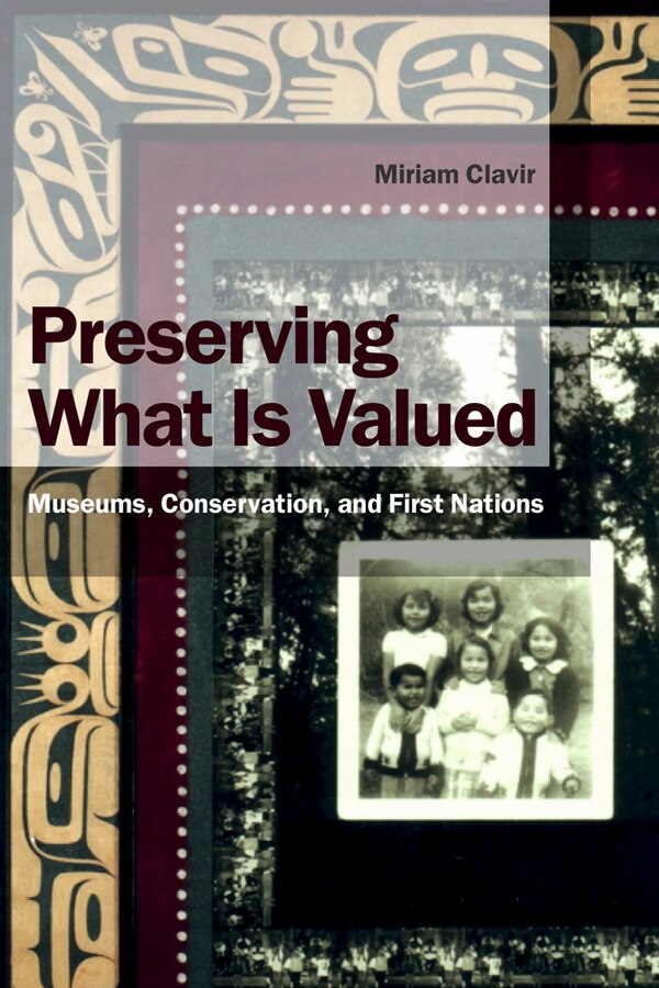Preserving What Is Valued by Miriam Clavir, Paperback | Indigo Chapters