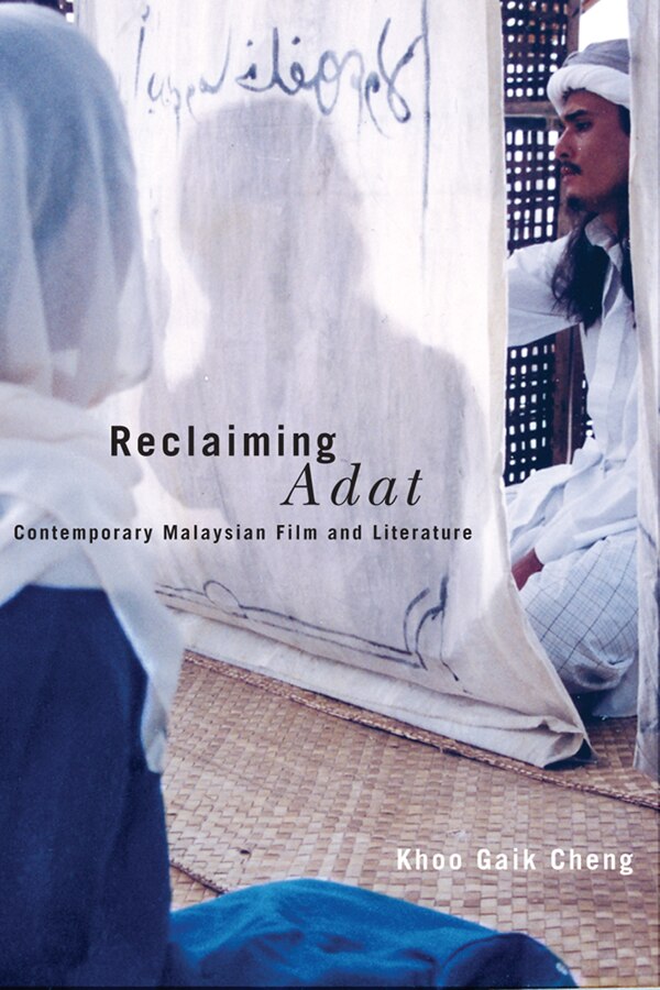 Reclaiming Adat by Gaik Cheng Khoo, Paperback | Indigo Chapters