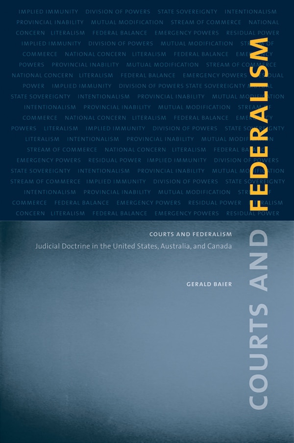 Courts and Federalism by Gerald Baier, Hardcover | Indigo Chapters
