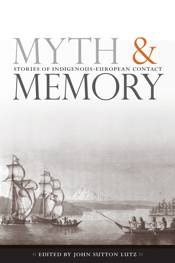 Myth and Memory by John Sutton Lutz, Paperback | Indigo Chapters