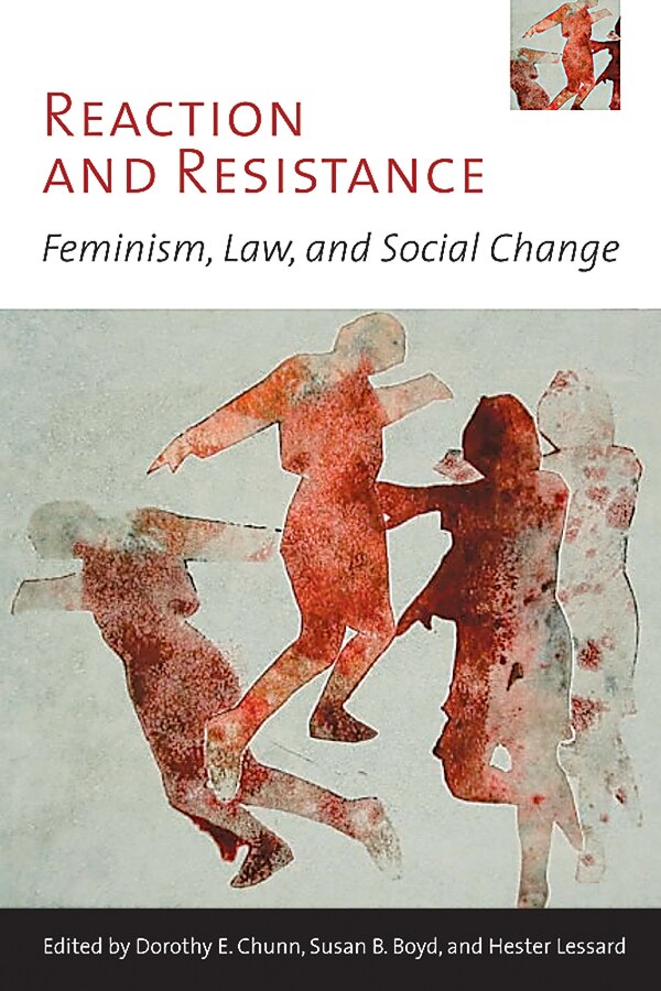 Reaction And Resistance by Dorothy E. Chunn, Hardcover | Indigo Chapters