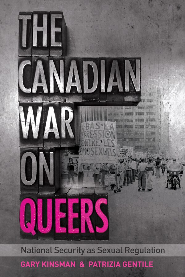 The Canadian War on Queers by Gary Kinsman, Hardcover | Indigo Chapters