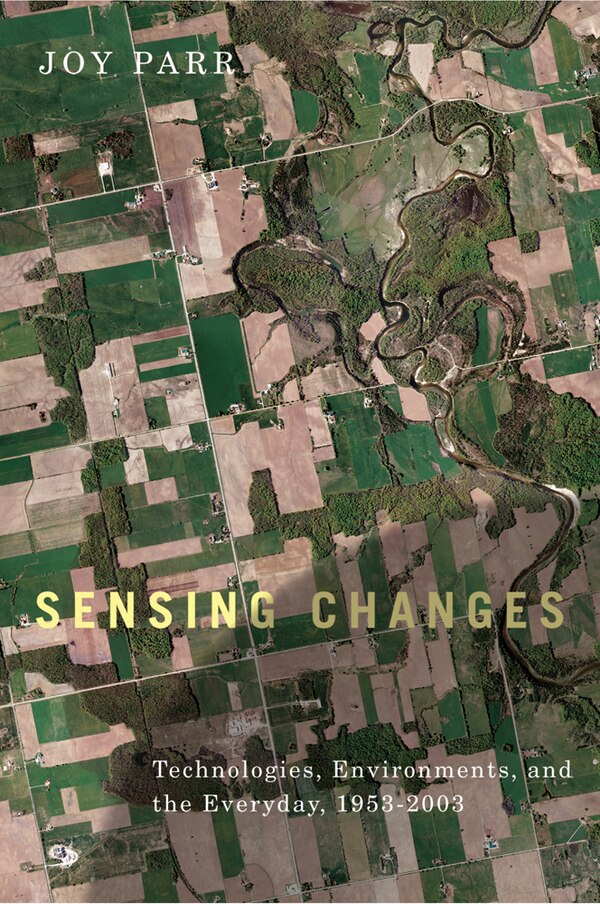 Sensing Changes by Joy Parr, Paperback | Indigo Chapters