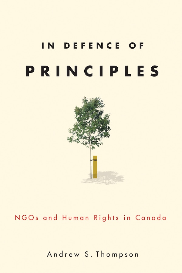 In Defence of Principles by Andrew S. Thompson, Hardcover | Indigo Chapters