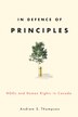 In Defence of Principles by Andrew S. Thompson, Paperback | Indigo Chapters