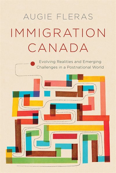 Immigration Canada by Augie Fleras, Paperback | Indigo Chapters