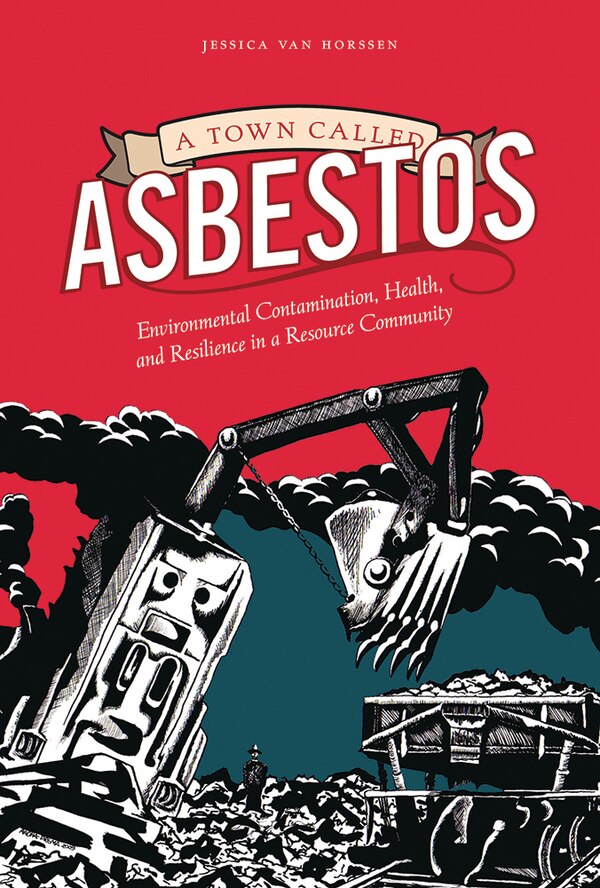 A Town Called Asbestos by Jessica van Horssen, Hardcover | Indigo Chapters