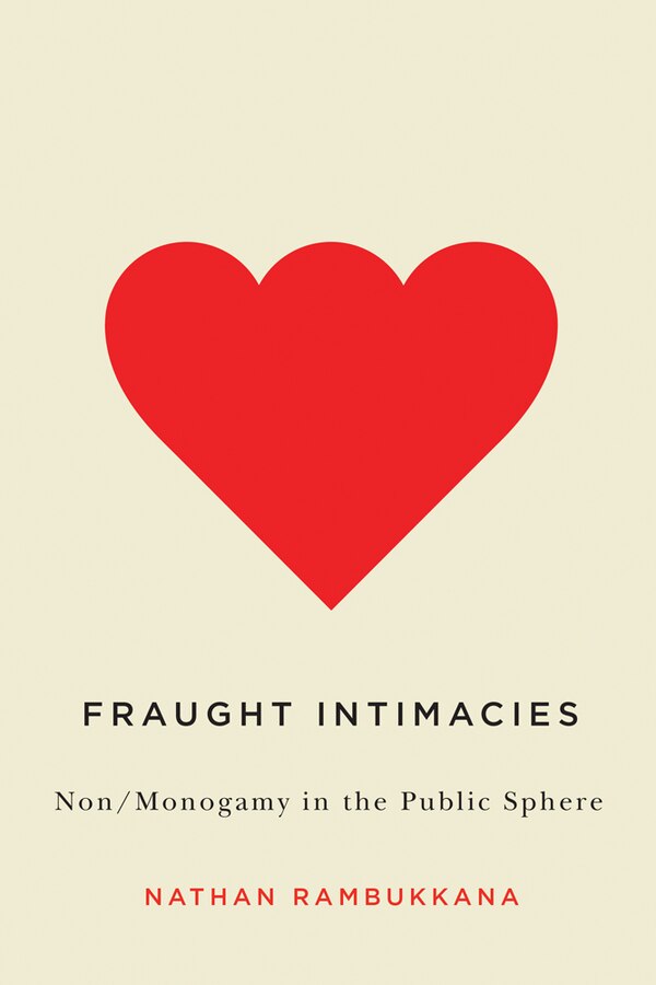 Fraught Intimacies by Nathan Rambukkana, Paperback | Indigo Chapters