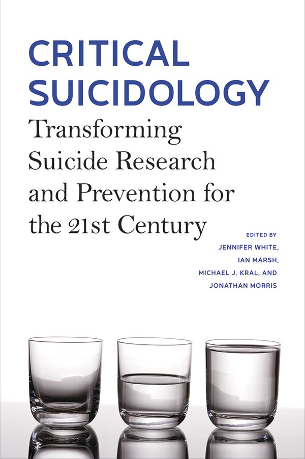 Critical Suicidology by Jennifer White, Hardcover | Indigo Chapters