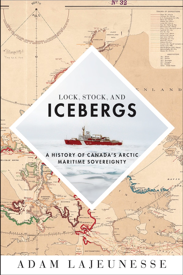 Lock Stock and Icebergs by Adam Lajeunesse, Hardcover | Indigo Chapters