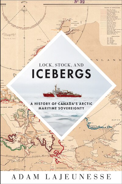 Lock Stock and Icebergs by Adam Lajeunesse, Paperback | Indigo Chapters