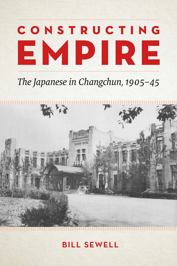 Constructing Empire by Bill Sewell, Hardcover | Indigo Chapters