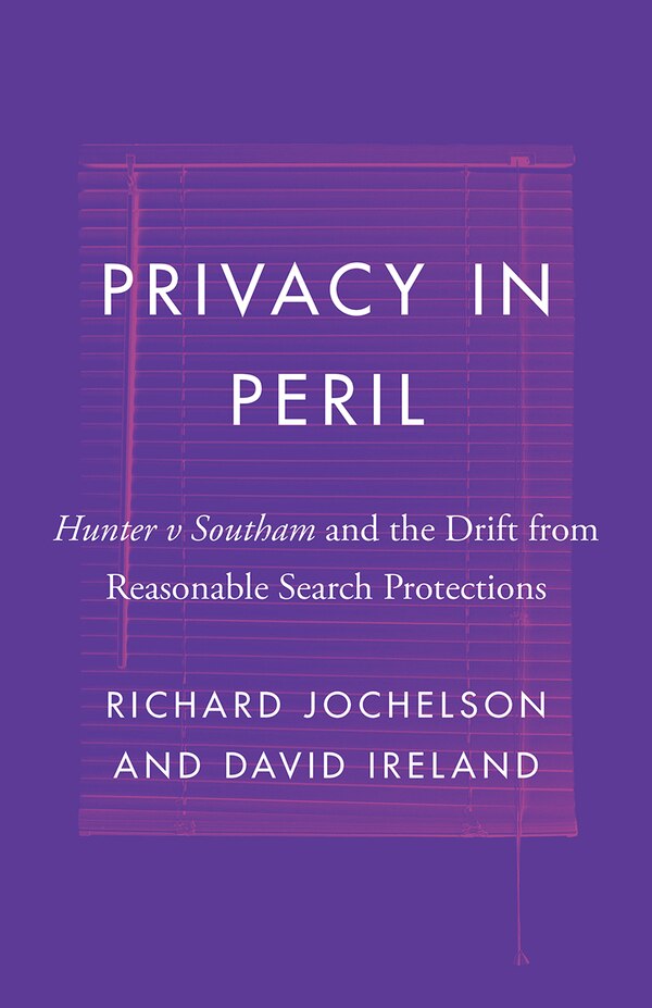 Privacy in Peril by Richard Jochelson, Paperback | Indigo Chapters