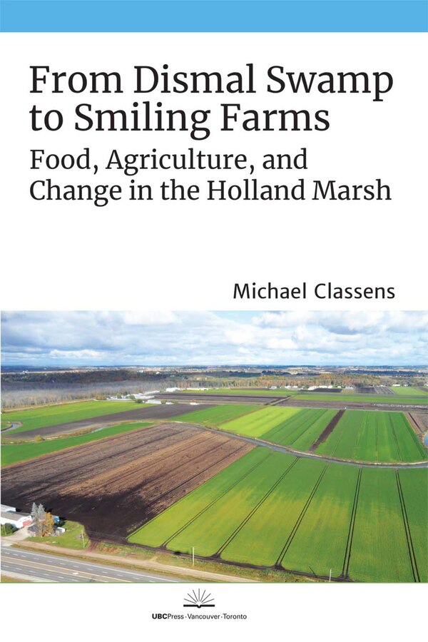 From Dismal Swamp To Smiling Farms by Michael Classens, Paperback | Indigo Chapters