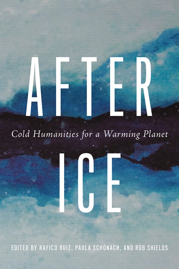 After Ice by Rafico Ruiz, Paperback | Indigo Chapters