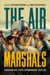 The Air Marshals by Richard Mayne, Hardcover | Indigo Chapters
