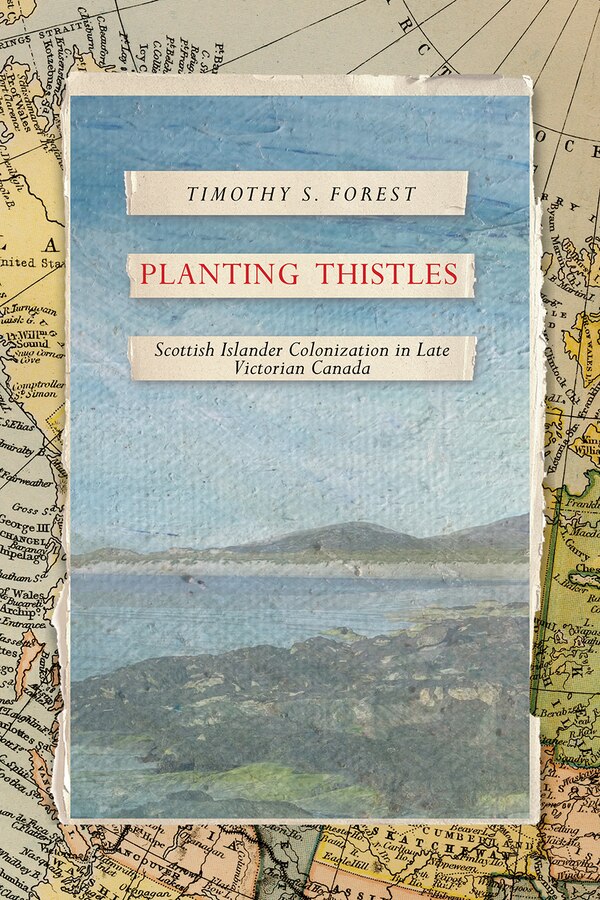 Planting Thistles by Timothy S. Forest, Hardcover | Indigo Chapters