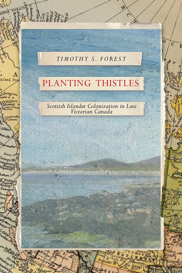 Planting Thistles by Timothy S. Forest, Paperback | Indigo Chapters