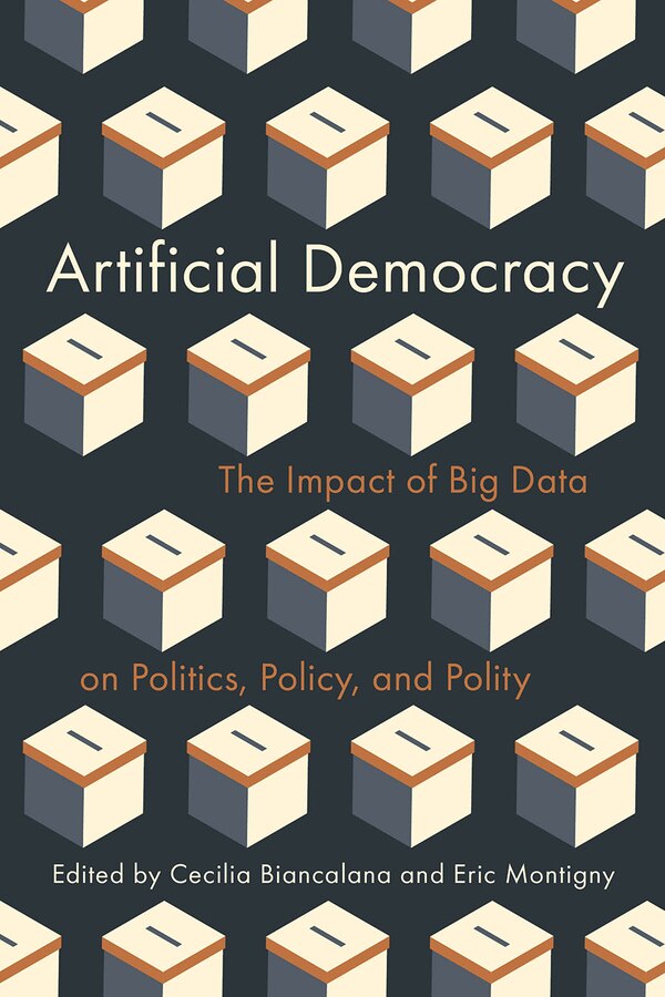Artificial Democracy by Cecilia Biancalana, Hardcover | Indigo Chapters