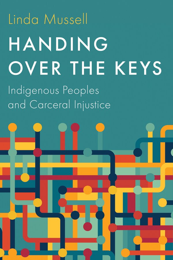 Handing Over the Keys by Linda Mussell, Hardcover | Indigo Chapters