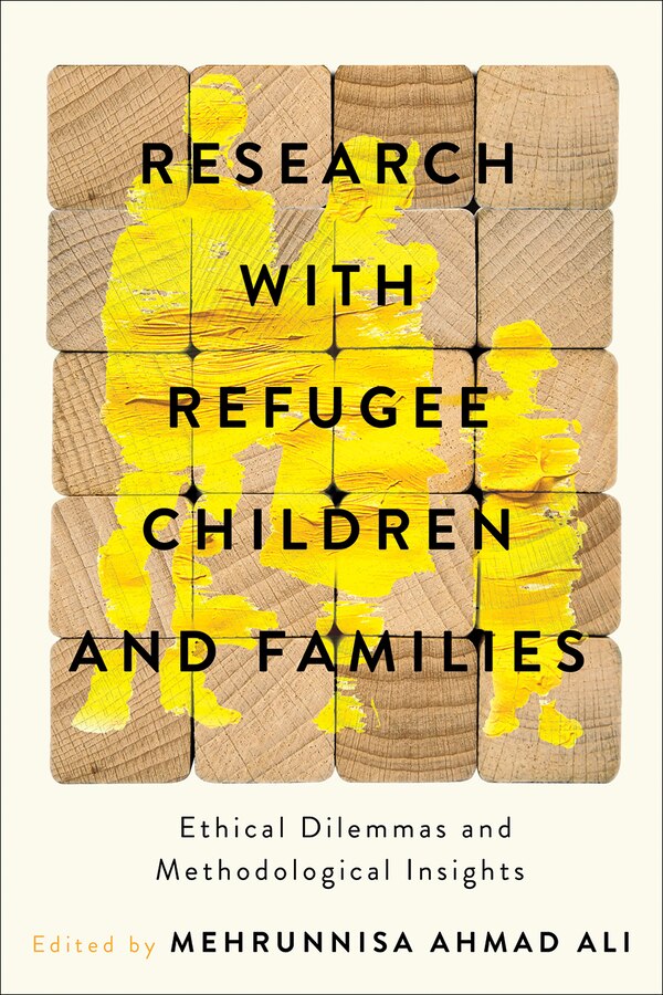 Research with Refugee Children and Families by Mehrunnisa Ahmad Ali, Perfect | Indigo Chapters