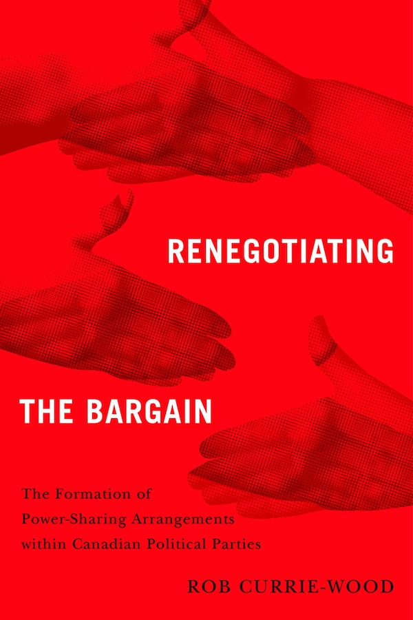 Renegotiating the Bargain by Rob Currie-Wood, Paperback | Indigo Chapters