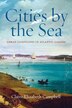 Cities by the Sea by Claire Elizabeth Campbell, Paperback | Indigo Chapters
