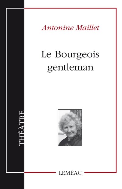 Le Bourgeois gentleman by Antonine Maillet, Paperback | Indigo Chapters