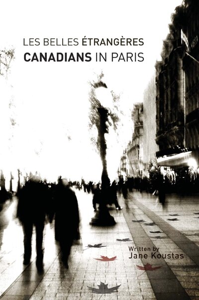 Les Belles Etrangeres by Jane Koustas, Paperback | Indigo Chapters