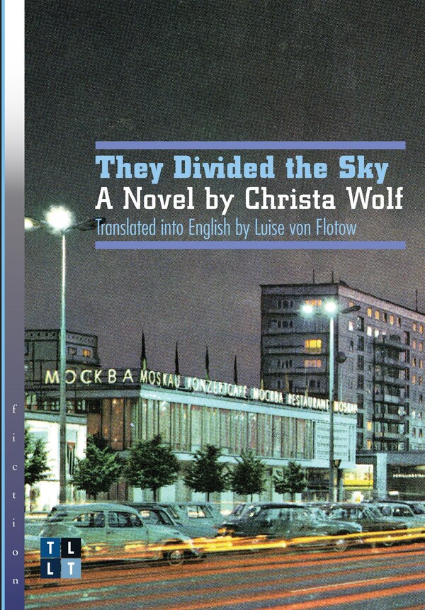 They Divided the Sky by Christa Wolf, Paperback | Indigo Chapters