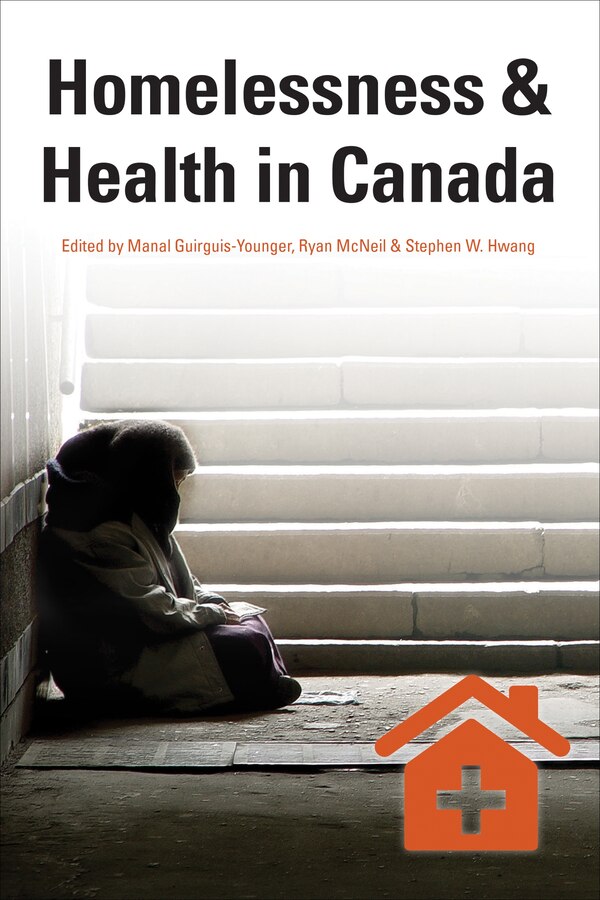 Homelessness & Health in Canada by Manal Guirguis-Younger, Paperback | Indigo Chapters